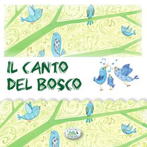 Il canto del Bosco