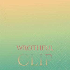 Wrothful Clip