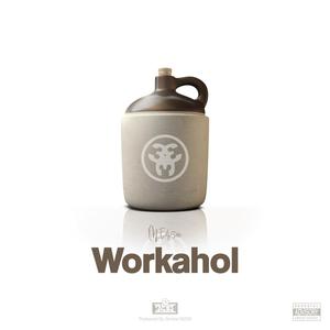 Workahol (Explicit)