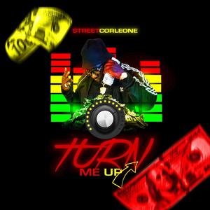 Turn Me Up (Explicit)