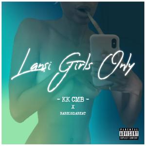 Lansi Girls Only (feat. BabeOnDaBeat) [Explicit]