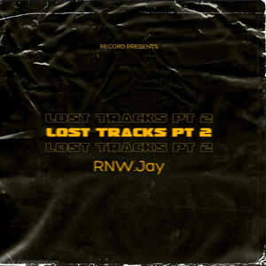 Lost Tracks, Pt. 2 (Explicit)