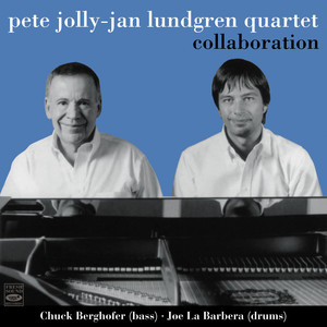 Pete Jolly-Jan Lundgren Quartet. Collaboration
