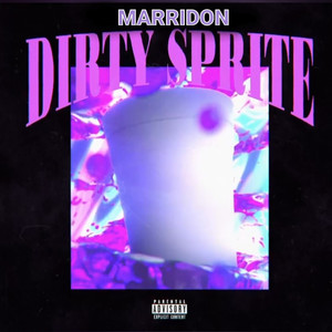 Dirty Sprite (Explicit)