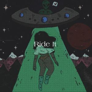 Ride It (Explicit)