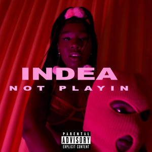 Not Playin (Aint Playin) [Explicit]