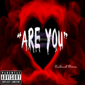 Are You (Explicit)