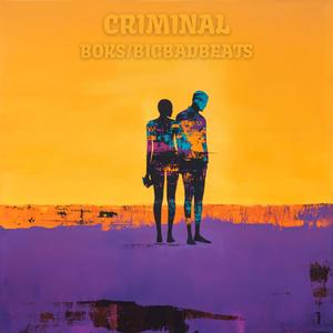 Criminal (Explicit)