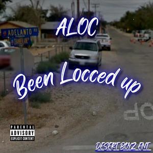 Been locced up (Explicit)