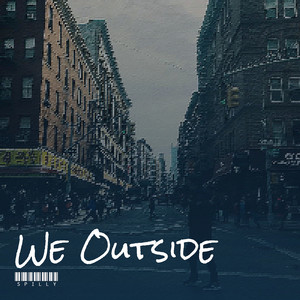 We Outside (Explicit)