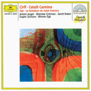 Orff: Catulli Carmina / Egk: La Tentation de Saint Antoine