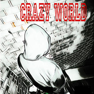 Crazy World (Explicit)