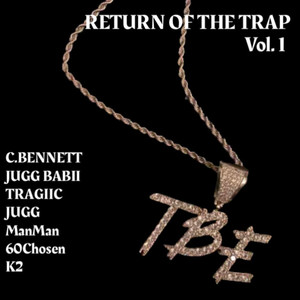 Return Of The Trap (Explicit)