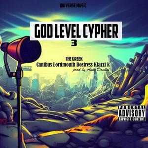 God Level Cypher 3 (feat. Canibus, Lordmouth, Dostress & Klazzi K) [Explicit]