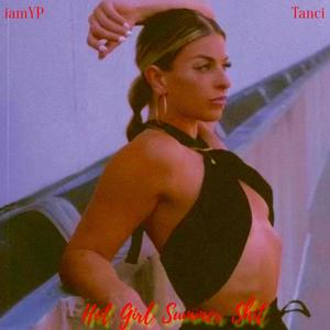 Hot Girl Summer **** (feat. Tanci) (Explicit)