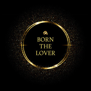 Born The Lover (feat. NUEV)