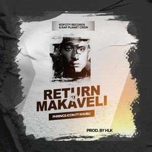 Return Of Makaveli (feat. Khubu) [Explicit]