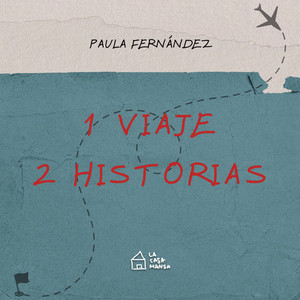 1 viaje 2 historias