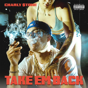 Take Em Back (Explicit)