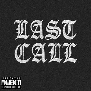 Last Call (Explicit)