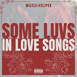 Some Luvs in Love Songs (Explicit)