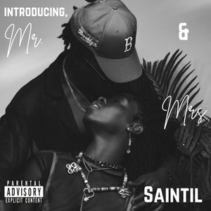 Introducing, Mr. & Mrs. Saintil (Explicit)