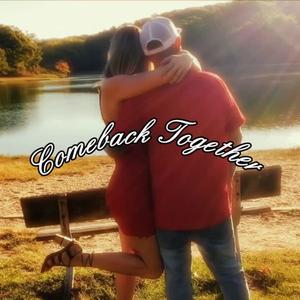 Comeback Together (feat. Audacity)