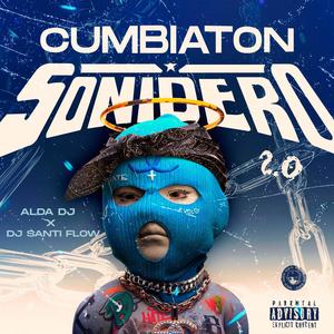 Cumbiaton Sonidero 2.0 (feat. Dj Santi Flow) [Explicit]