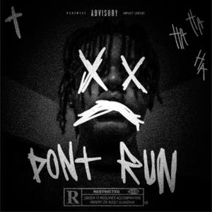 Don't Run (feat. LuhG3!) [Explicit]