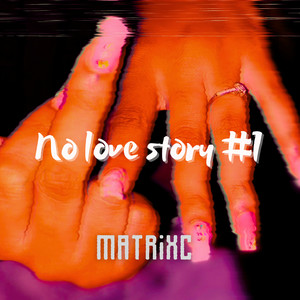 No love story #1 (Explicit)