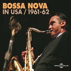 Bossa Nova in USA 1961-62