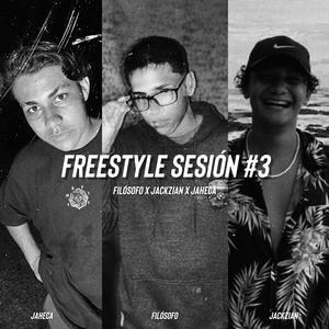 Freestyle Sesión #3 (feat. Filósofo & Jackzian) [Explicit]