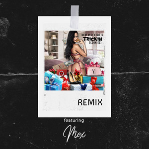 Trickin' (Cookies) (Remix|Explicit)