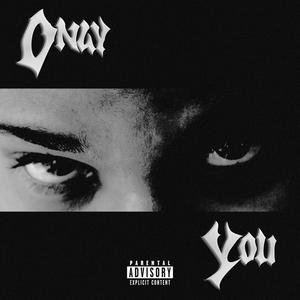 Only You (Explicit)