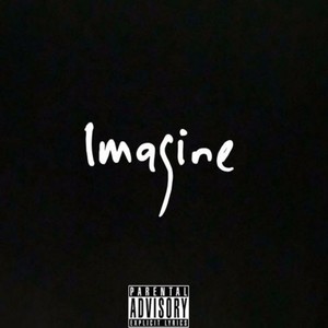 Imagine (Explicit)