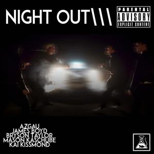 NIGHT OUT (Explicit)