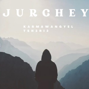 JURCHEY (feat. Karma Wangyel) [Radio Edit]