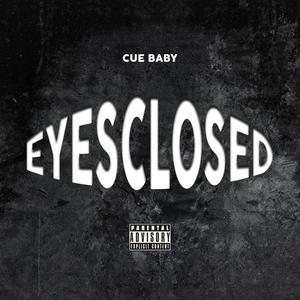 Eyes Closed (Explicit)