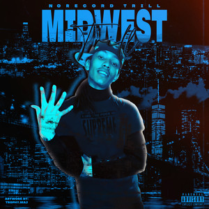 MIDWEST TRILL (Explicit)