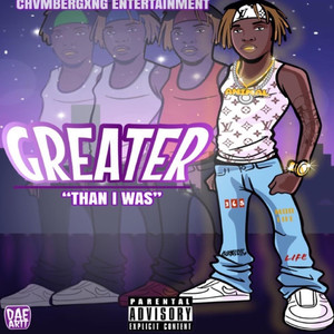 Greater Than I Was (Explicit)