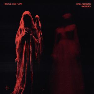 Hustle & flow (feat. Zero 610) (Explicit)