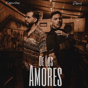 De Los Amores (Explicit)