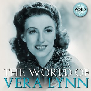 The World Of Vera Lynn, Vol. 2