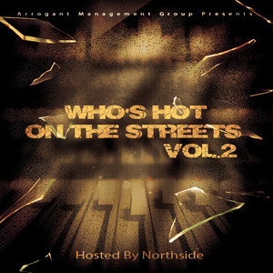 Who's Hot On The Streets 2 (Hosted By Northside)