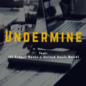 UnderMine (feat. El Trepat Beats & United Souls Band)