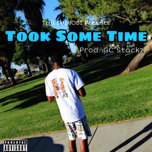 Took Some Time (Explicit)