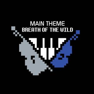 Main Theme (From "The Legend of Zelda: Breath of the Wild")