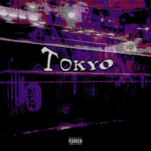 Tokyo (Explicit)