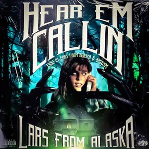 HEAR 'EM CALLIN (Explicit)