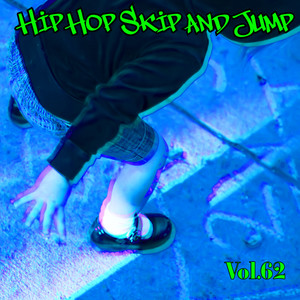 Hip Hop Skip and Jump, Vol. 62